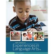 Early Childhood Experiences in Language Arts Early Literacy