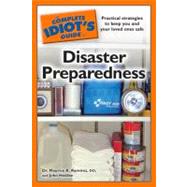 The Complete Idiot's Guide to Disaster Preparedness