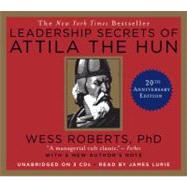 Leadership Secrets of Attila the Hun