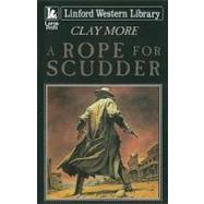 A Rope for Scudder