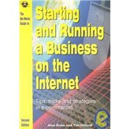 The Net-Works Guide to Starting & Running a Business on the Internet: Tips, Tricks and Strategies in E-Commerce