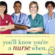 You'll Know You're a Nurse When...