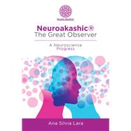 Neuroakashic® the Great Observer,9781982258931