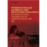 Internationales Jahrbuch des Deutschen Idealismus 2014 / International Yearbook of German Idealism 2014