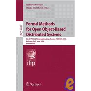 Formal Methods for Open Object-Based Distributed Systems : 8th IFIP WG 6. 1 International Conference, FMOODS 2006, Bologna, Italy, June 14-16, 2006, Proceedings