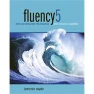 Fluency with Information Technology : Skills, Concepts, and Capabilities