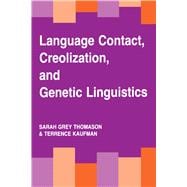 Language Contact, Creolization, and Genetic Linguistics