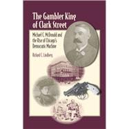 The Gambler King of Clark Street