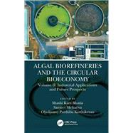 Algal Biorefineries and the Circular Bioeconomy