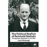The Political Realism of Reinhold Niebuhr