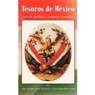 Tesoros de MéXico : Sucesos inéDitos Y Aventuras Ilustradas