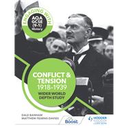 Engaging with AQA GCSE (9–1) History: Conflict and tension, 1918–1939 Wider world depth study