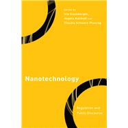 Nanotechnology Regulation and Public Discourse