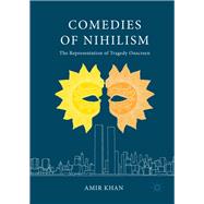 Comedies of Nihilism