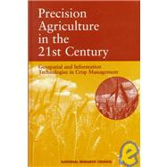 Precision Agriculture in the 21st Century : Geospatial and Information Technologies in Crop Management