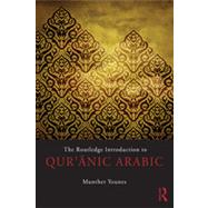The Routledge Introduction to Qur'anic Arabic