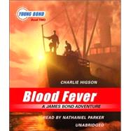 Blood Fever: A James Bond Adventure