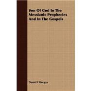 Son of God in the Messianic Prophecies and in the Gospels