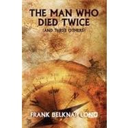 The Man Who Died Twice and Three Others