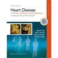 Moss & Adams' Heart Disease in Infants, Children, and Adolescents Including the Fetus and Young Adult