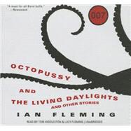 Octopussy and the Living Daylights