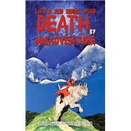 Little Red Riding Hood Death by Misadventure