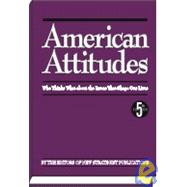 American Attitudes: What Americans Think about the Issues that Shape Their Lives