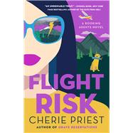 Flight Risk A Novel