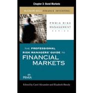 The Professional Risk Managers' Guide to Financial Markets: Bond Markets