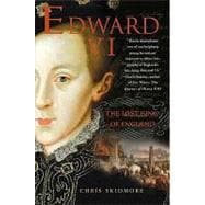 Edward VI The Lost King of England