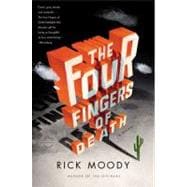 The Four Fingers of Death A Novel