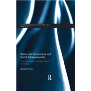 Democratic Governance and Social Entrepreneurship: Civic Participation and the Future of Democracy