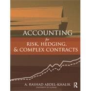 Accounting for Risk, Hedging and Complex Contracts