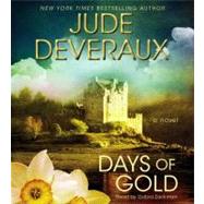 Days of Gold; A Novel