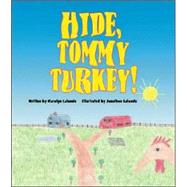 Hide Tommy Turkey