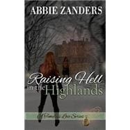 Raising Hell in the Highlands