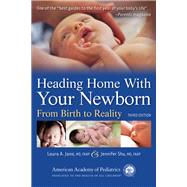 Heading Home With Your Newborn From Birth to Reality