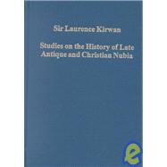 Studies on the History of Late Antique and Christian Nubia