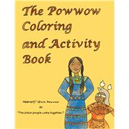 The Powwow Coloring and Activity Book