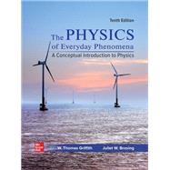 Physics of Everyday Phenomena [Rental Edition]