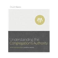 Understanding the Congregation's Authority