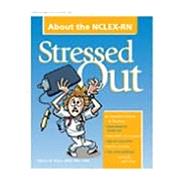 Stressed Out About the NCLEX-RN