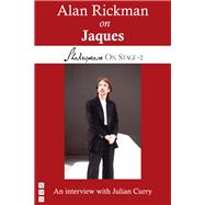 Alan Rickman on Jaques (Shakespeare On Stage)