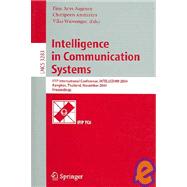 Intelligence In Communication Systems: Ifip International Conference, Intellcomm 2004, Bangkok, Thailand, November 23-26, 2004, Proceedings