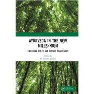 Ayurveda in The New Millennium