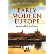 Early Modern Europe Issues and Interpretations
