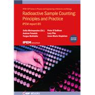 Radioactive Sample Counting: Principles and Practice (Second edition)