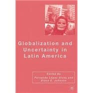 Globalization And Uncertainty in Latin America