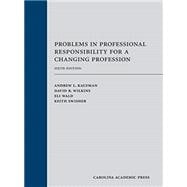 Problems in Professional Responsibility for a Changing Profession