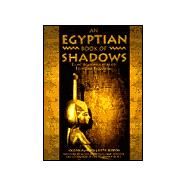 An Egyptian Book of Shadows: Eight Seasonal Rites for Egyptian Paganism